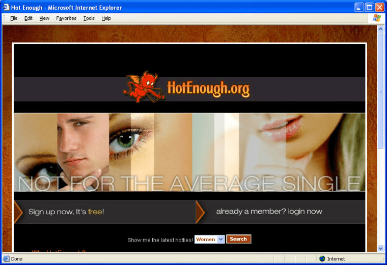 Access to HotEnough.org’s member database fish from a privileged pool of hotties. As if they need the help.