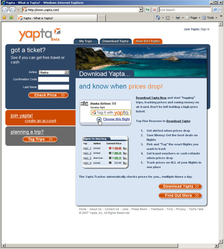 Next-generation Web sites such as Yapta.com are in beta testing and could soon simplify the search for good deals and/or accurate travel information.