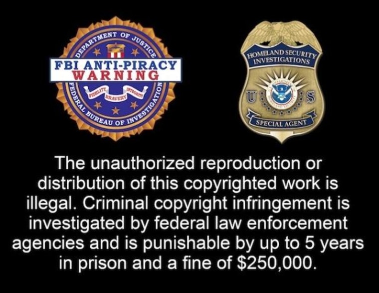 The familiar "FBI warning" of the 80s and 90s now includes Homeland Security Investigations; copyright-related crimes like movie piracy now fall under the jurisdiction of the DHS.