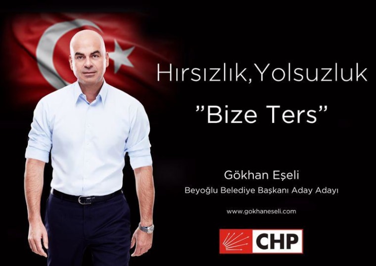 "Theft and corruption. Not in our book" says a campaign poster for would-be opposition candidate and CHP party member Gohkan Eseli.
