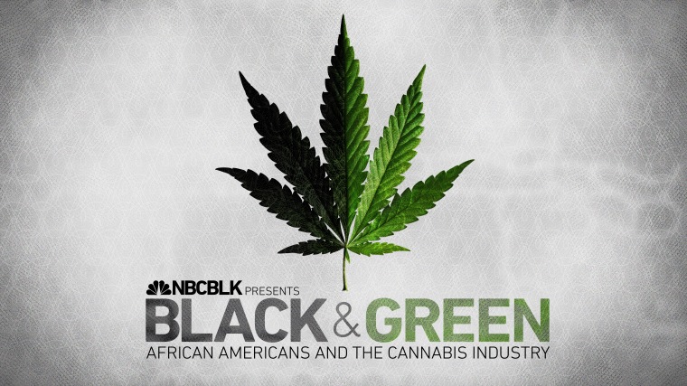 NBCBLK: Black &amp; Green, A Series About African Americans &amp; the Marijuana Industry