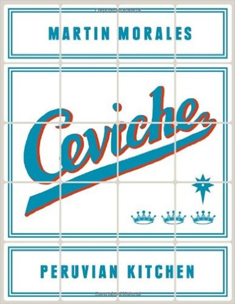 Ceviche: Peruvian Kitchen by Martin Morales