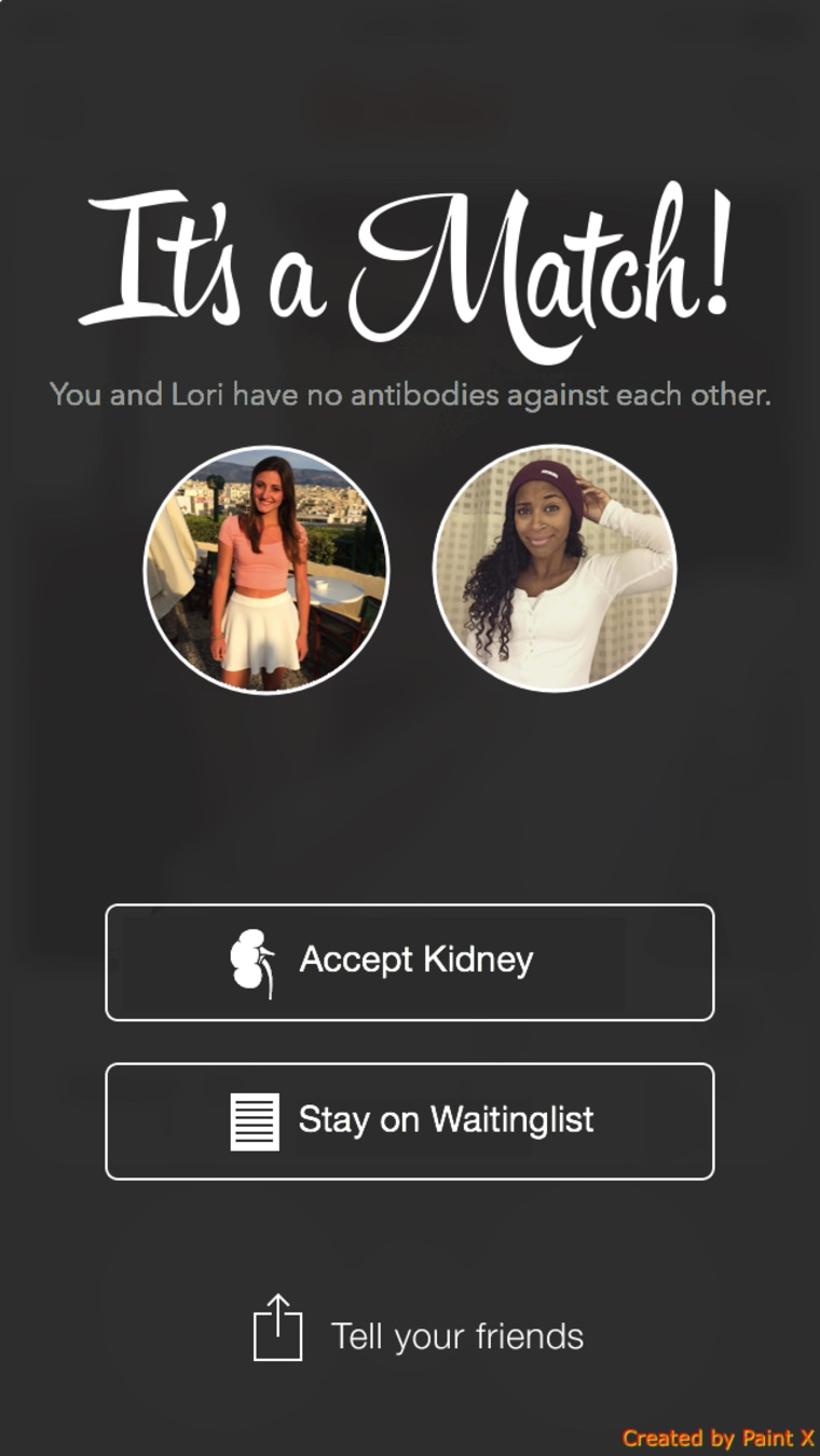 As part of her reveal that's she's a match to donate a kidney to Alana Duran, girlfriend Lori Interlicchio modified a "It's a match!" graphic from the dating app Tinder, through which the couple met.
