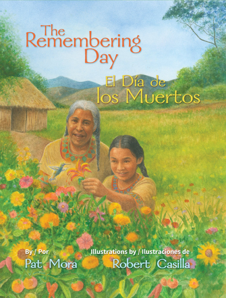 The Remembering Day/ El día de los muertos by Pat Mora (Arte Público Press).