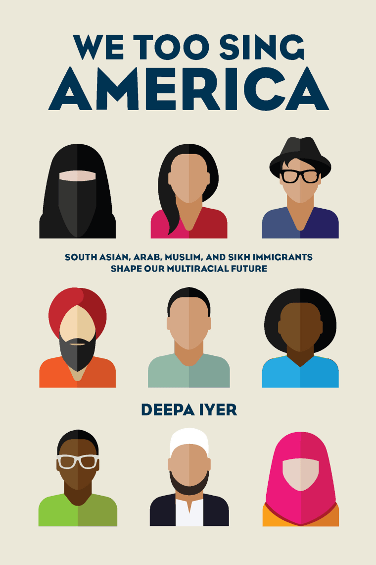 The cover of "We Too Sing America: South Asian, Arab, Muslim, and Sikh Immigrants Shape Our Multiracial Future," by Deepa Iyer. The book covers various hate crimes and the overt racism Muslims and Sikhs have faced post 9/11.