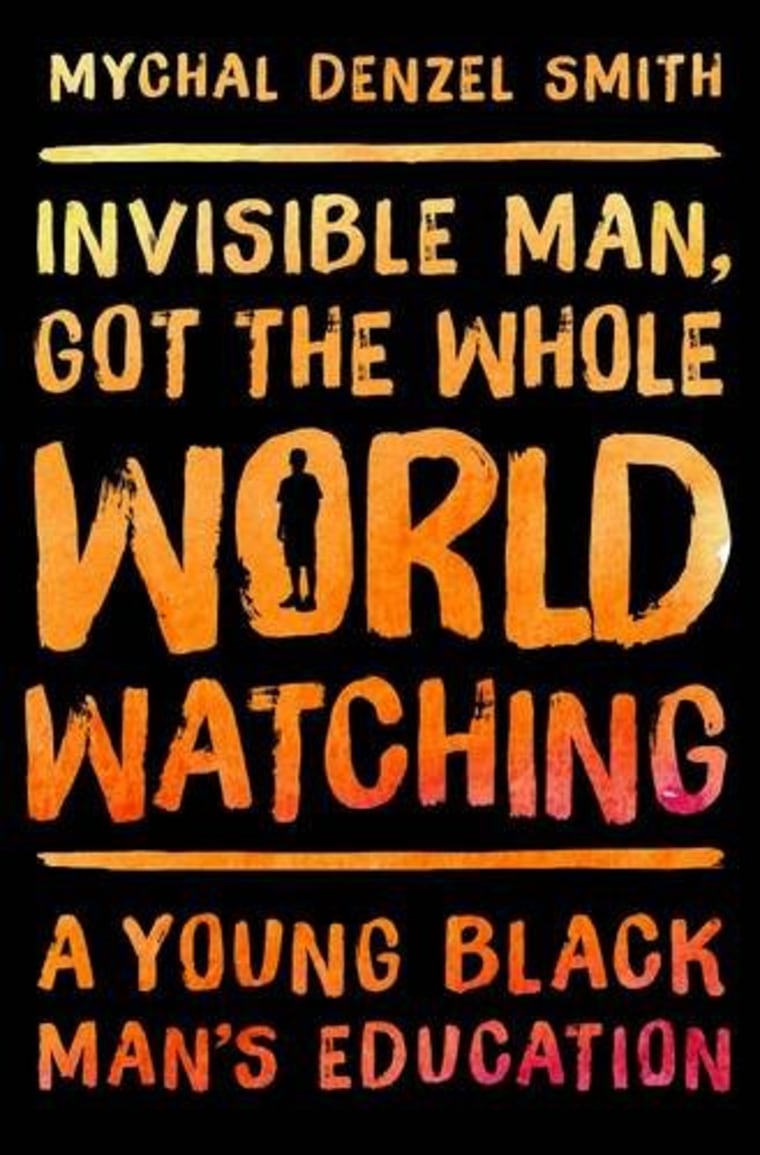 INVISIBLE MAN, GOT THE WHOLE WORLD WATCHING, BY MYCHAL DENZEL SMITH