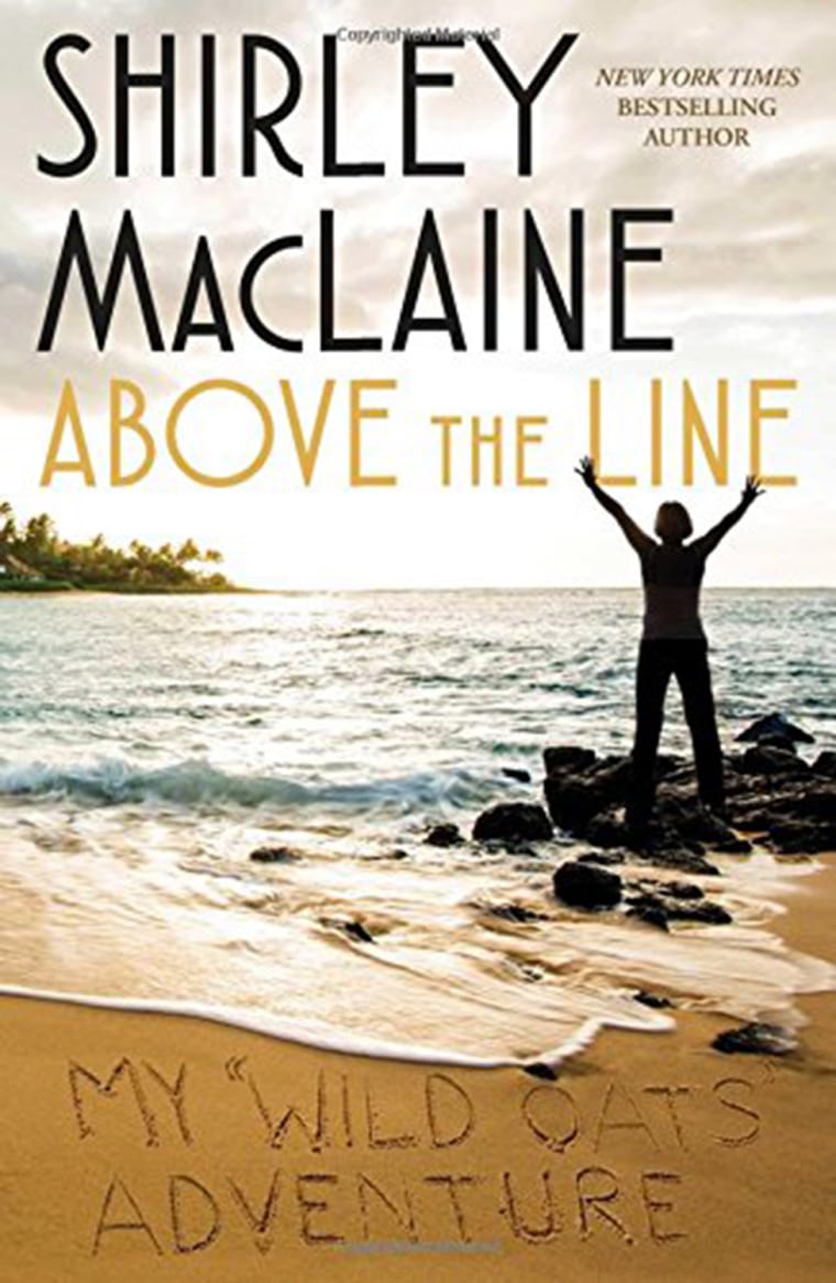 Shirley MacLaine's book "Above the Line, my 'Wild Oats' adventure"
