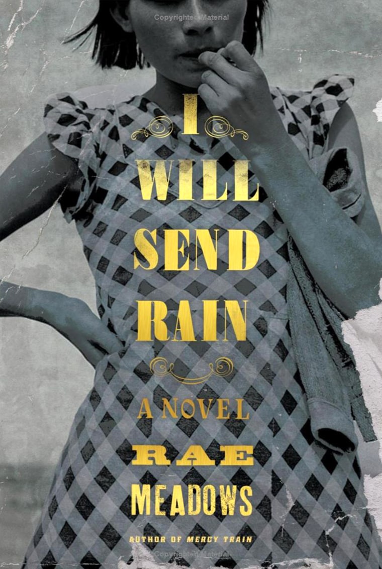 "I Will Send Rain" by Rae Meadows (Emma Straub's pick)