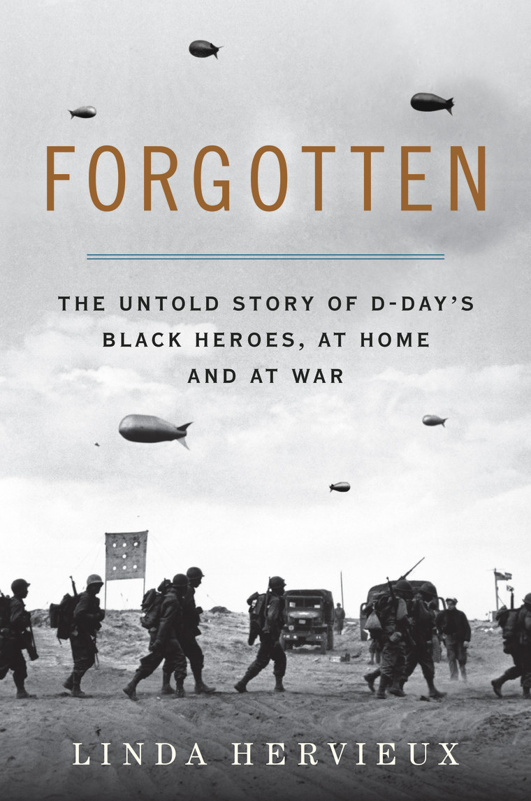 "Forgotten: The Untold Story of D-Day's Black Heroes, at Home and at War"