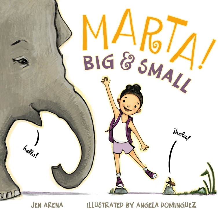 Marta! Big &amp; Small by Jen Arena, illustrated by Angela Dominguez