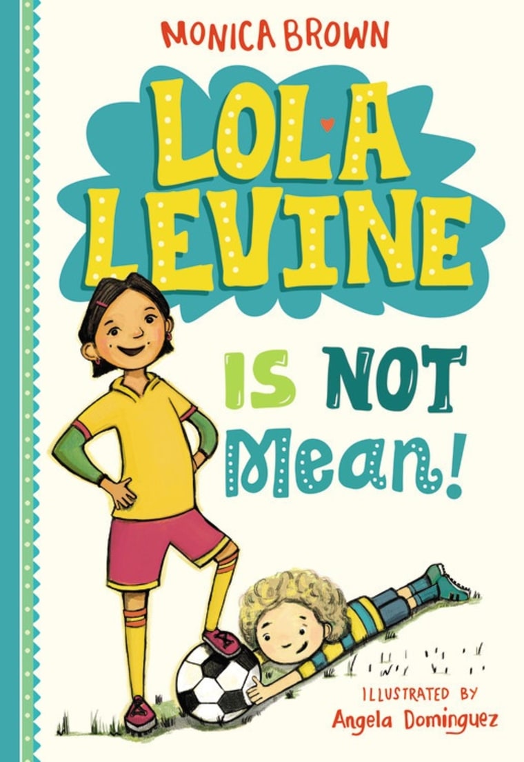Lola Levine Is Not Mean! by Monica Brown