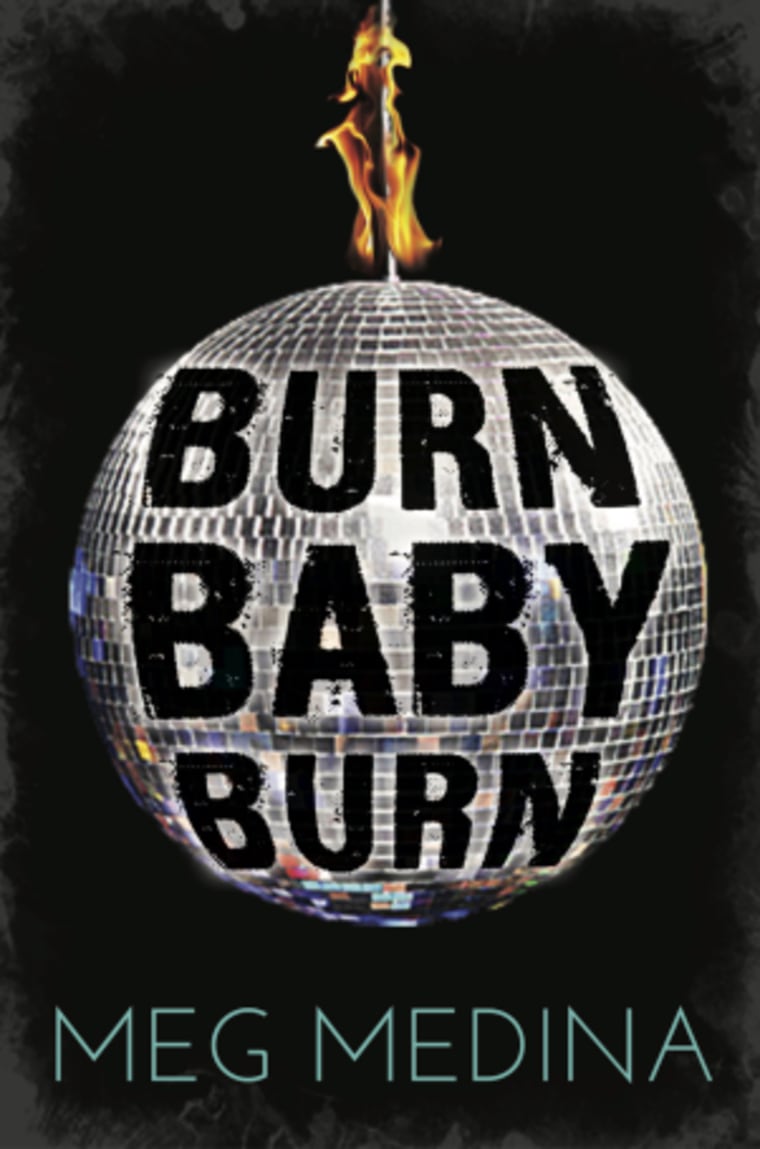 Burn Baby Burn by Meg Medina