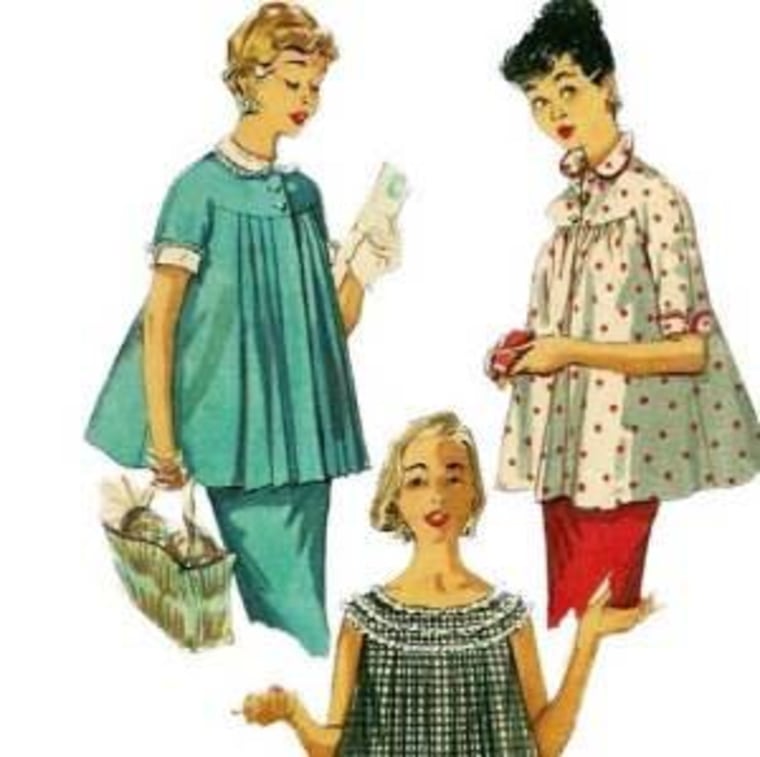 Exhibit A: Ah, those were the days: remember when maternity clothes looked like doll clothes? Actually, these gals look good in their tent shirts, but that's probably because, well, they do not appear to be pregnant.