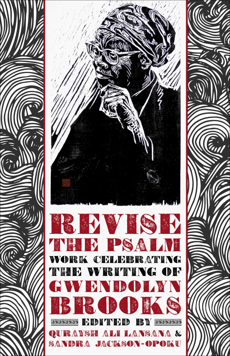 "Revise The Psalm: Work Celebrating the Writing of Gwendolyn Brooks" 