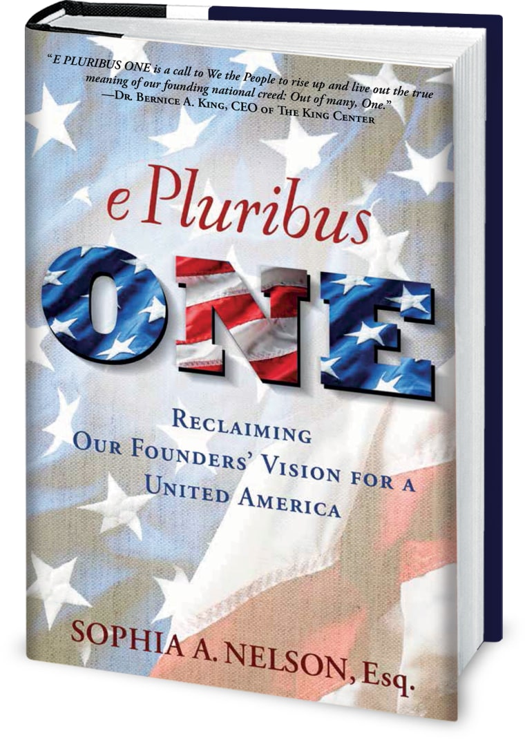 "E Pluribus One: Reclaiming Our Founders' Vision for a United America" by Sophia A. Nelson