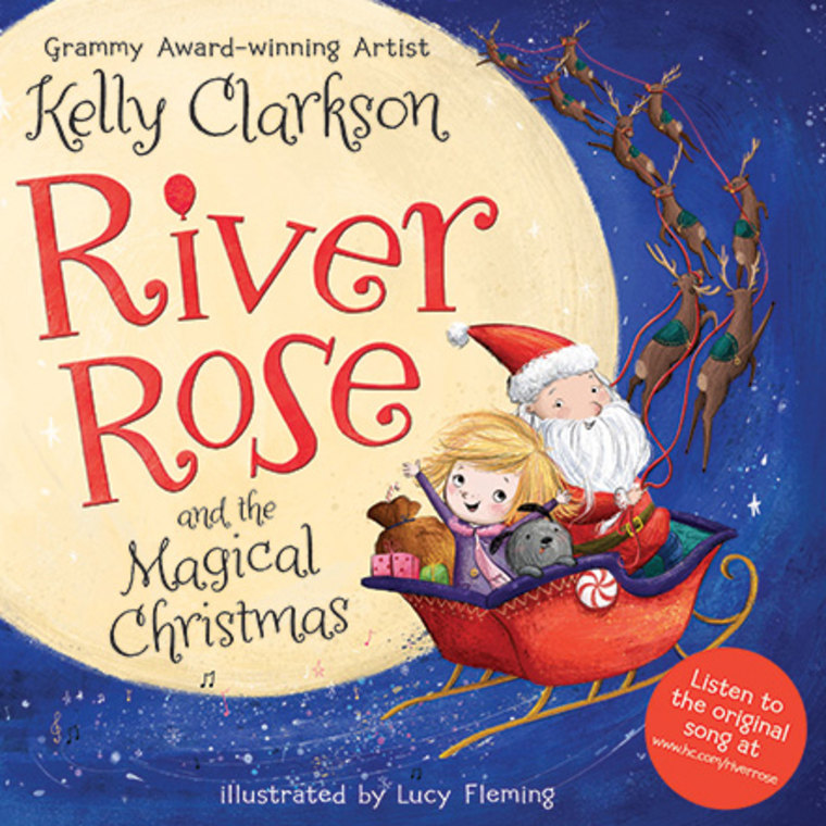 River Rose and the Magical Christmas by Kelly Clarkson, illustrated by Lucy Fleming