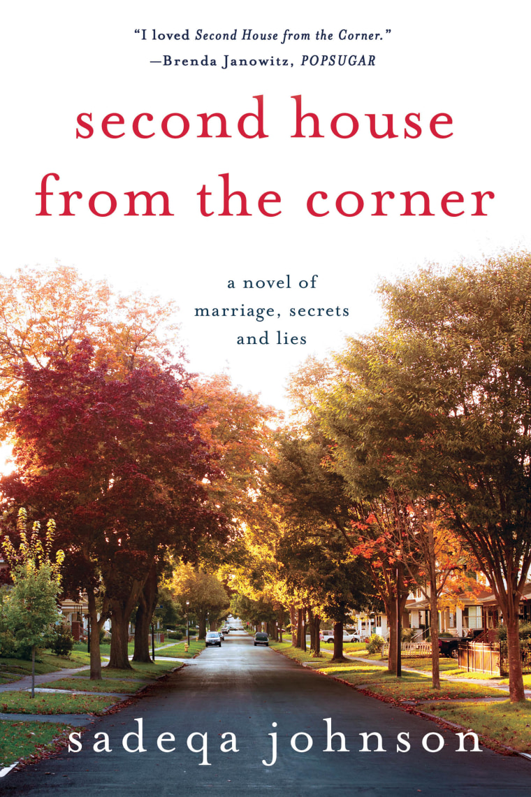 Image: Second House from the Corner: A Novel of Marriage, Secrets, and Lies by award-winning author Sadeqa Johnson published February 14th, 2017.