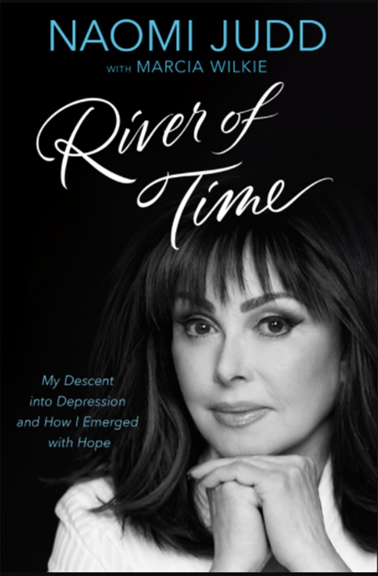 River of Time: My Descent into Depression and How I Emerged with Hope by Naomi Judd