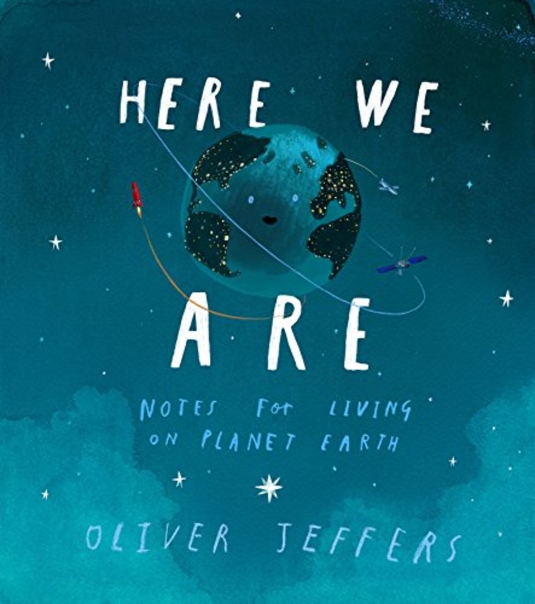 Here We Are: Notes for Living on Planet Earth by Oliver Jeffers