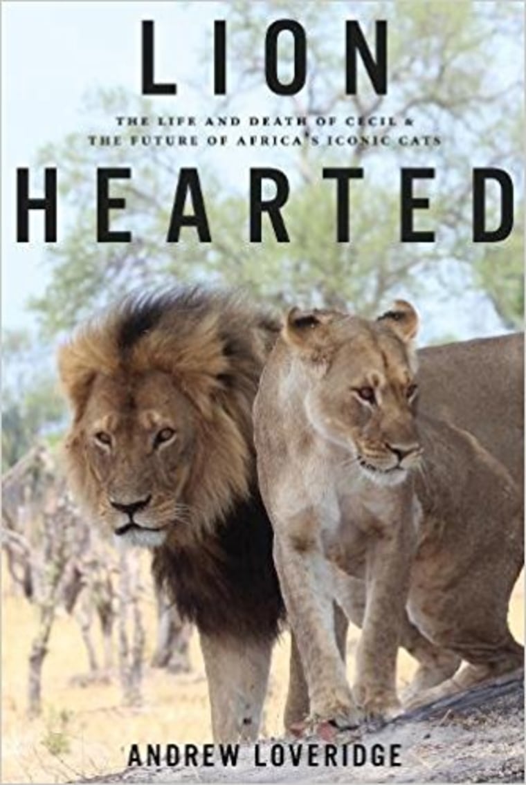 "Lion Hearted: The Life and Death of Cecil and the Future of Africa's Iconic Cats" book
