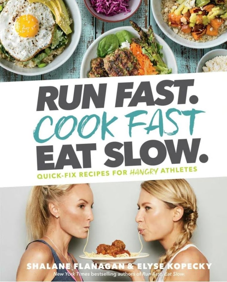 Run Fast. Cook Fast. Eat Slow. by Shalane Flanagan and Elyse Kopecky