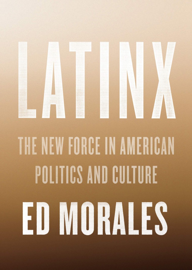 Image: Latinx: The New Force in American Politics and Culture