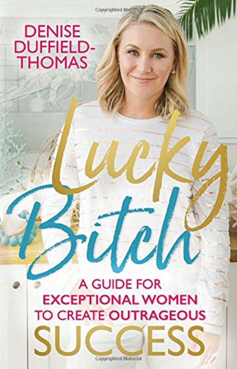 Lucky Bitch: A Guide for Exceptional Women to Create Outrageous Success