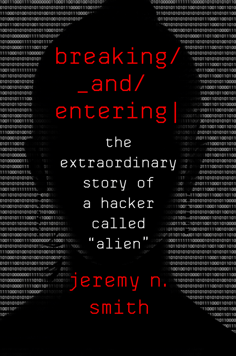 "Breaking and Entering" by Jeremy N. Smith.