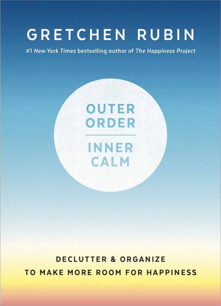 Outer Order, Inner Calm by Gretchen Rubin