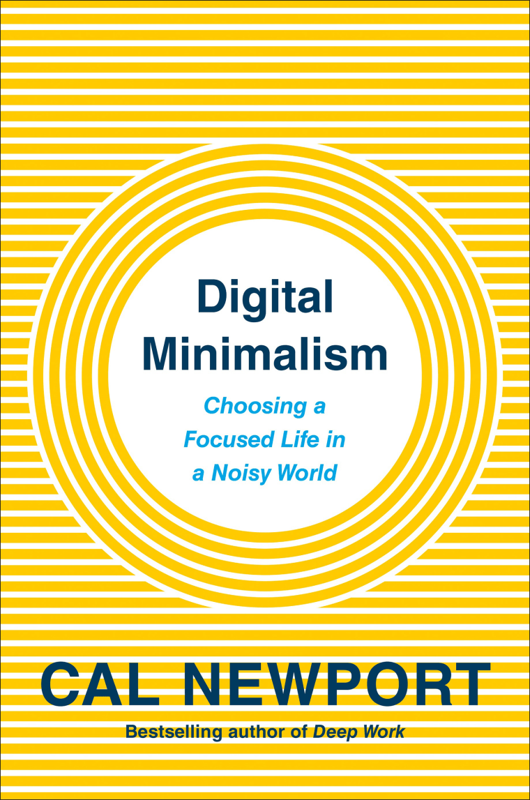 "Digital Minimalism," by Cal Newport