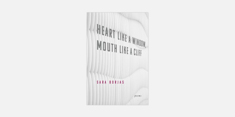 "Heart Like a Window, Mouth Like a Cliff, " by Sara Borjas