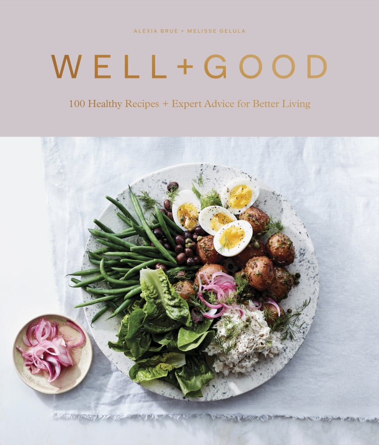 Well+Good: 100 Healthy Recipes + Expert Advice for Better Living