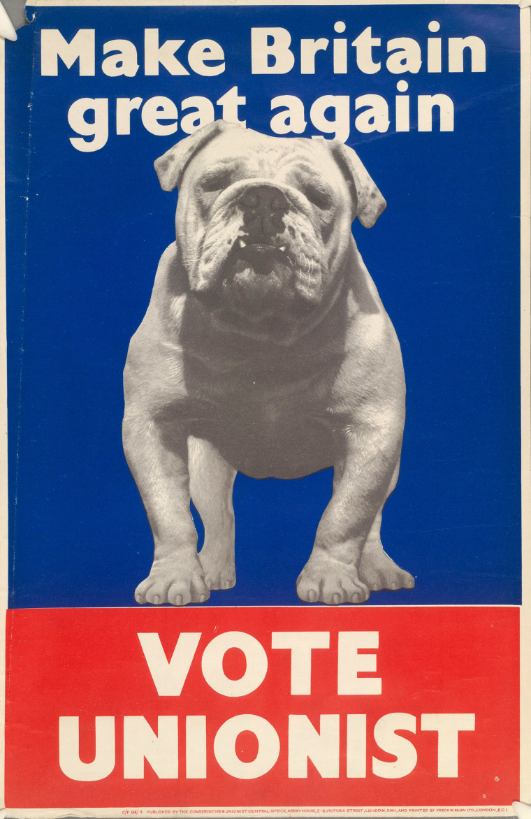 Image: A 1950 General Election poster for the Ulster Unionist Party depicting a bulldog with the caption 'Make Britain great again. Vote Unionist'.