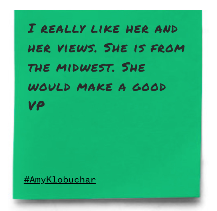 "I really like her and her views. She is from the midwest. She would make a good VP"