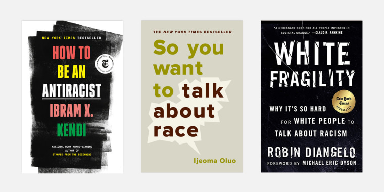Ibram X. Kendi's "How to Be an Antiracist," Ijeoma Oluo's "So You Want to Talk About Race" and Robin DiAngelo's "White Fragility"