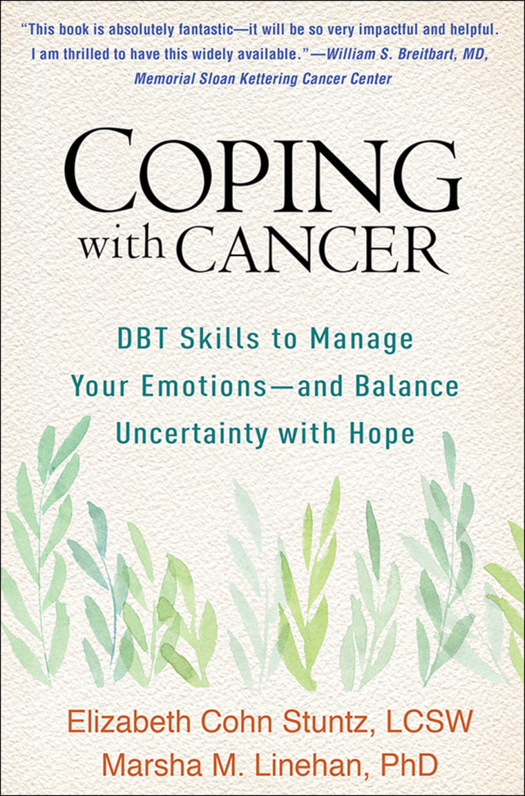 Breast cancer survivor Elizabeth Cohn Stuntz applies the tactics of dialectical behavior therapy (DBT), developed by Dr. Marsha Linehan, to the unique challenges of cancer for the first time.