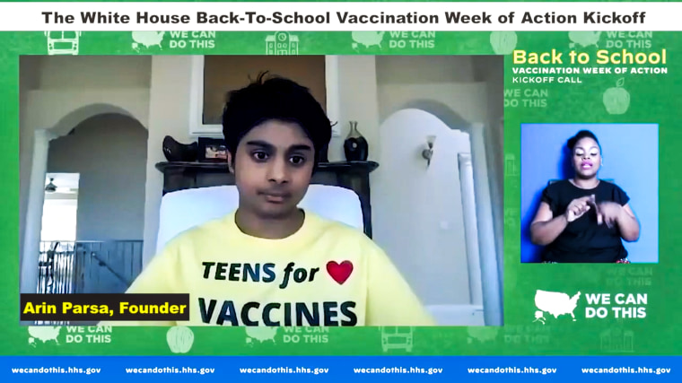 Arin Farsa, founder of Teens for Vaccines, participates in the White House Back To School Week of Action Kickoff with Dr. Fauci and second gentleman, Mr. Douglas Emhoff. on Aug. 12, 2021.