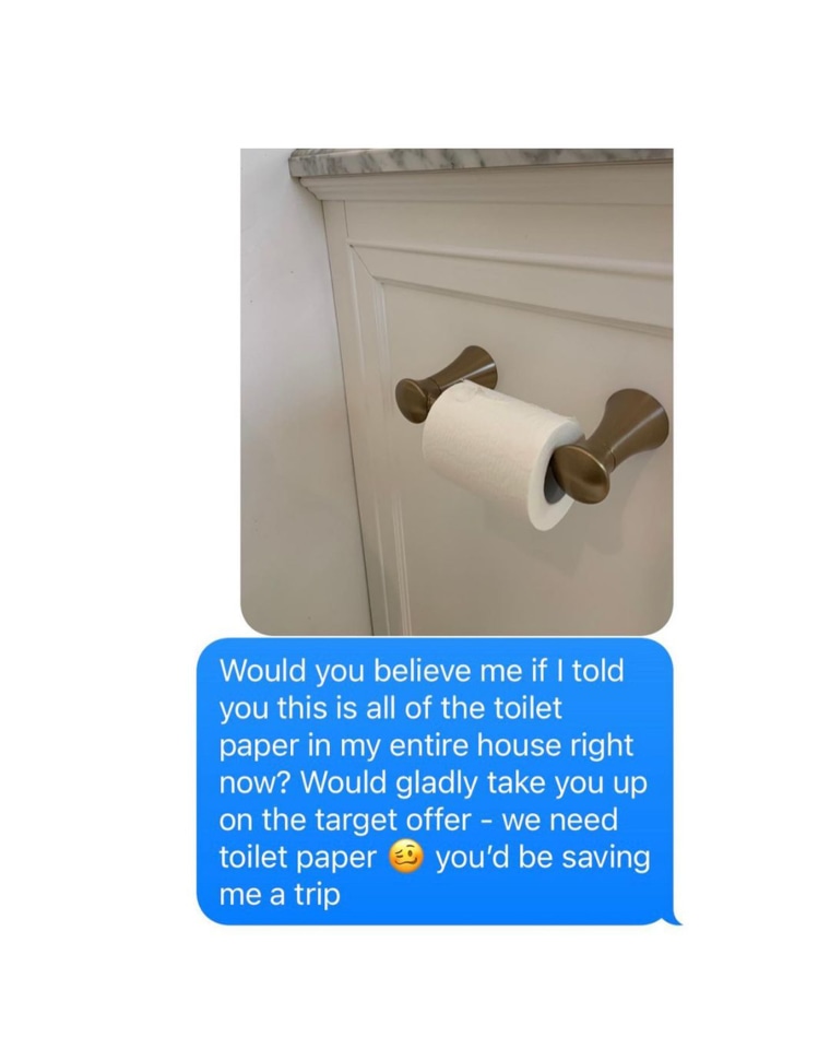 Ashlee Gadd told her friend, Anna, this was the only remaining roll of toilet paper in her home.