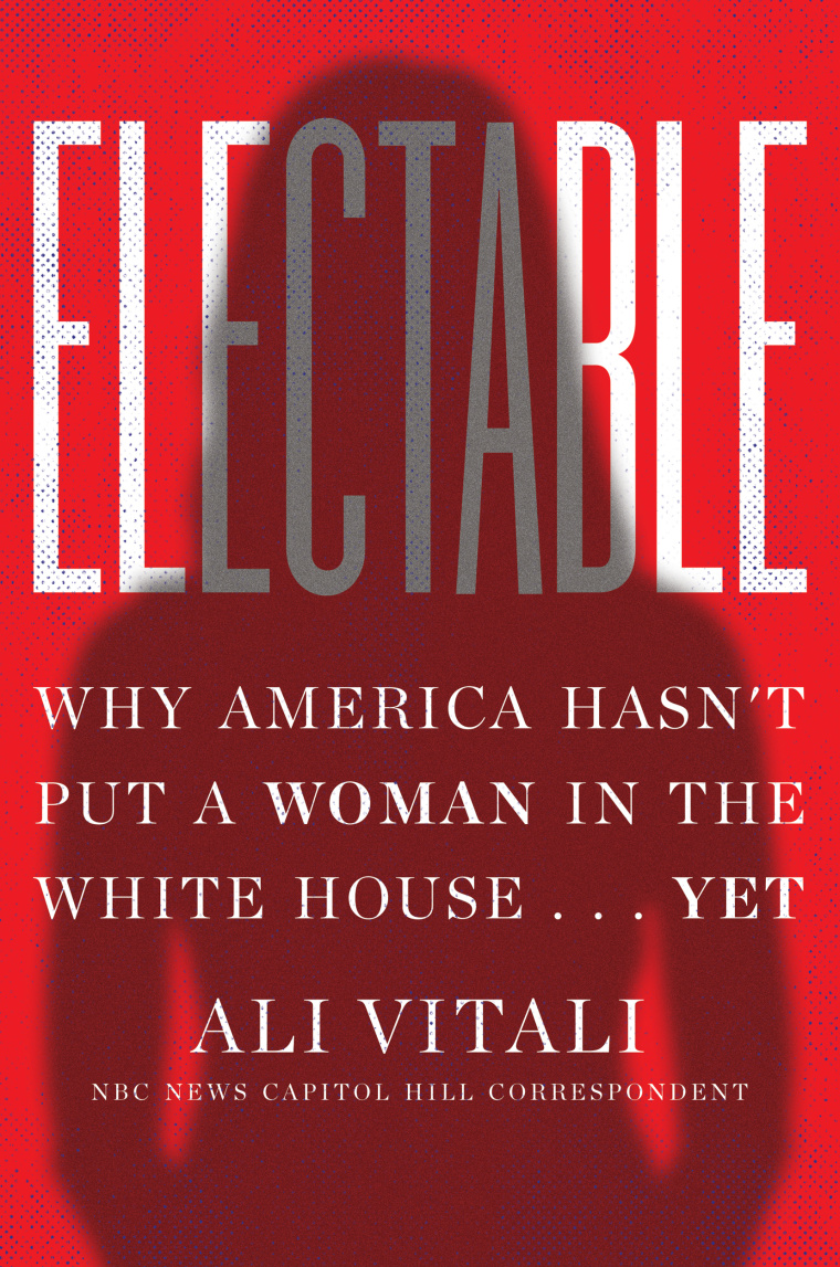 The book cover for "ELECTABLE: Why America Hasn't Put a Woman in the White House ... Yet"