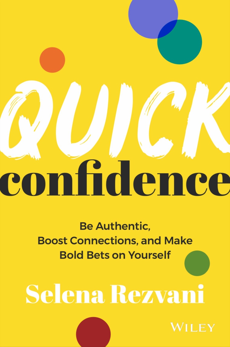 In her 2023 book, "Quick Confidence: Be Authentic, Create Connections and Make Bold Bets On Yourself," Selena Rezvani walks through the most obstacles that get in the way of building confidence and offers ways to overcome them.