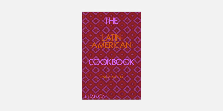 "The Latin American Cookbook" by Virgilio Martinez.