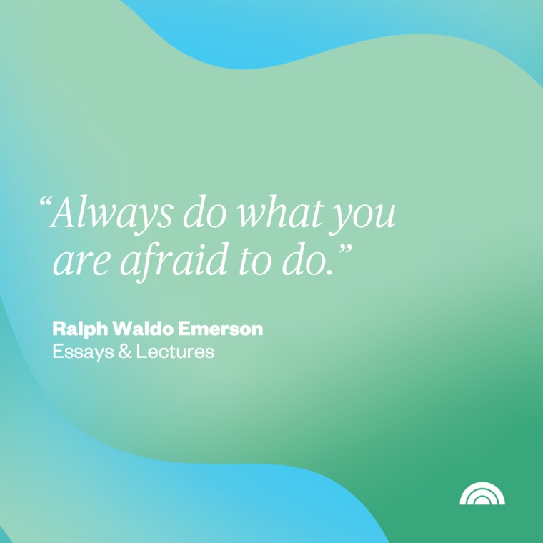 Positve Affirmation - Do What You're Afraid to do - Ralph Waldo Emerson