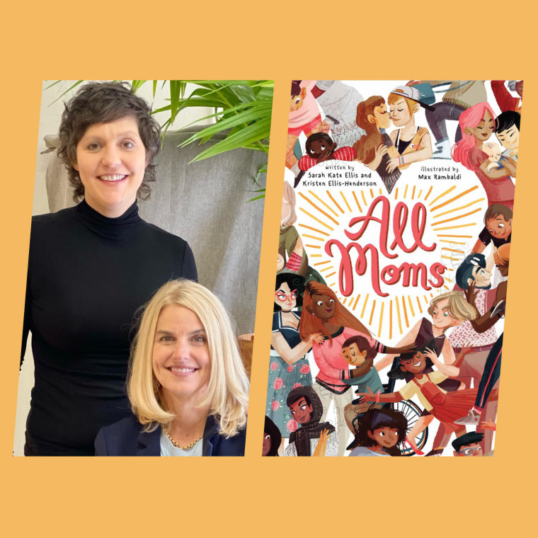 Sarah Kate Ellis and her wife Kristen Ellis-Henderson with the cover of the book for "All Moms."