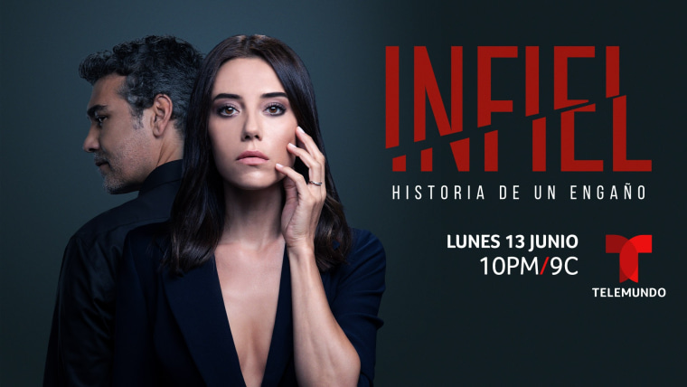 'Infiel: Historia de un Engaño', estreno lunes 13 de junio a las 10PM/9C por Telemundo