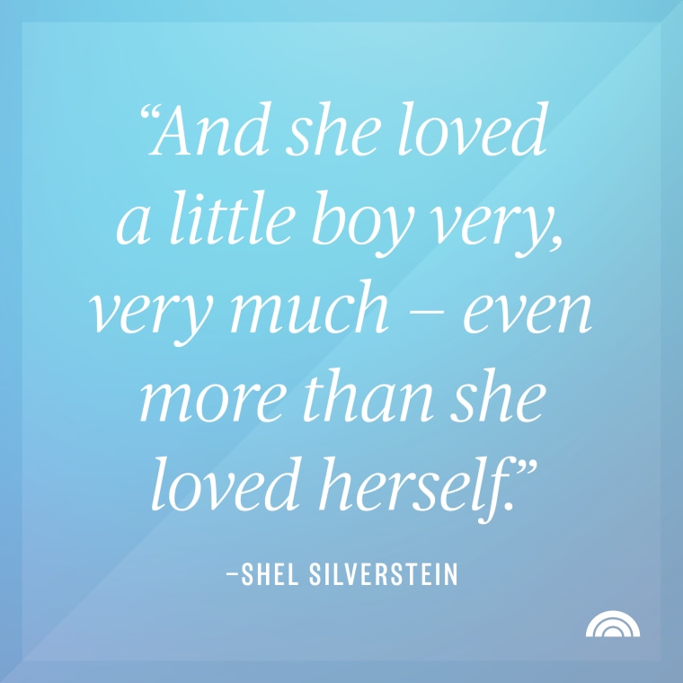 and she loved a little boy very much even more than she loved herself. shel silverstein