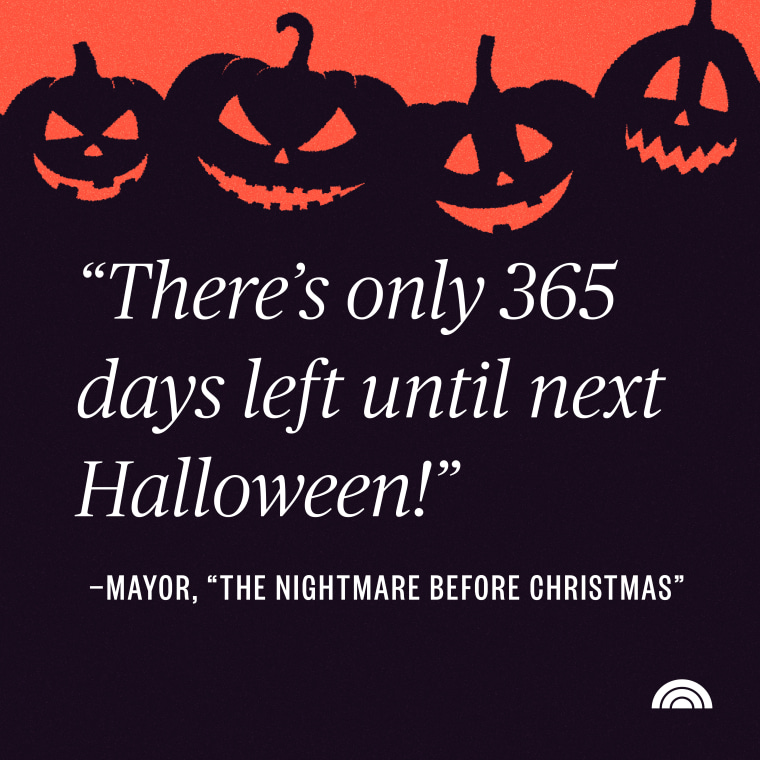 there's only 365 days left until Halloween - mayor from the nightmare before christmas