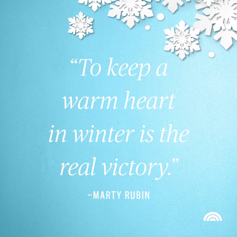 to keep a warm heart in winter is the real victory