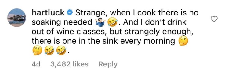 Hart replied to his wife's post about cleaning dishes on Instagram by playfully noting that when he cooks, there is no need to "soak." 