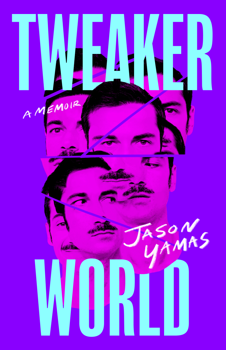 Jason Yamas' memoir, "Tweakerworld," debuts Tuesday.