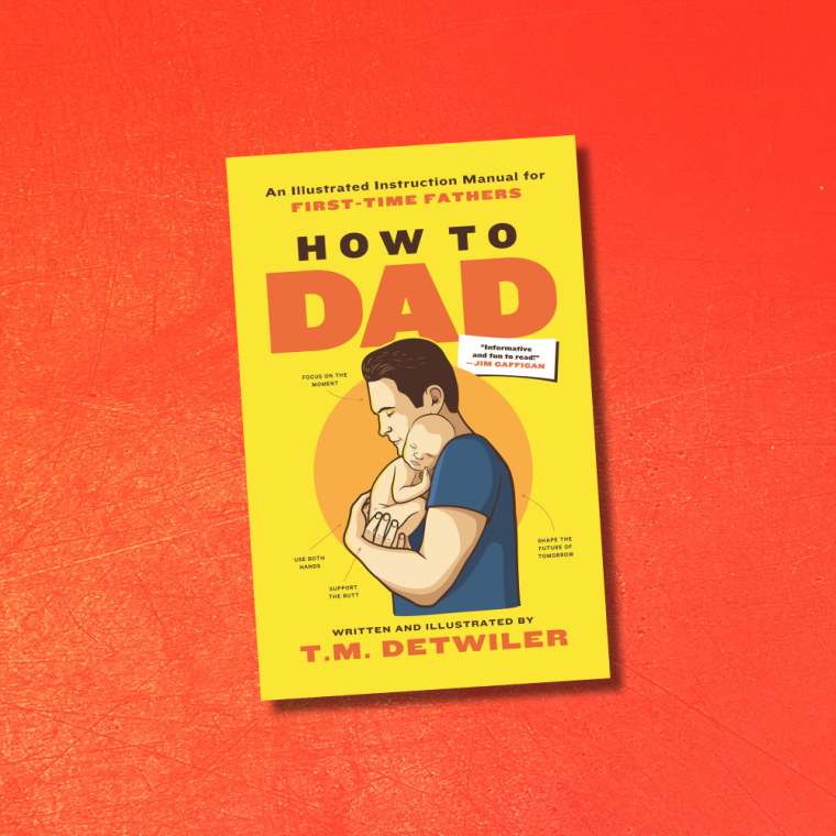 “How to Dad" by illustrator and author Todd Detwiler.